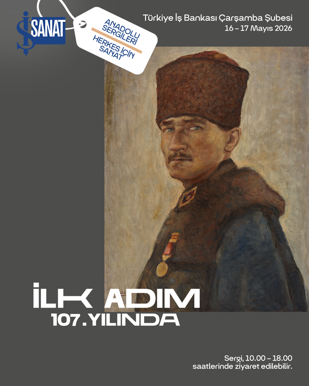 İŞ SANAT ANADOLU SERGİLERİ; ‘MİLLİ MÜCADELENİN’ YILDÖNÜMÜNDE SAMSUNDA